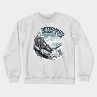 Determined Individuals Club, Mt Everest Failed Climbers Crewneck Sweatshirt